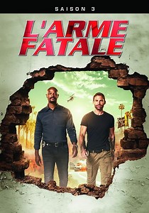 Saison 3 L'Arme fatale streaming: regarder les épisodes