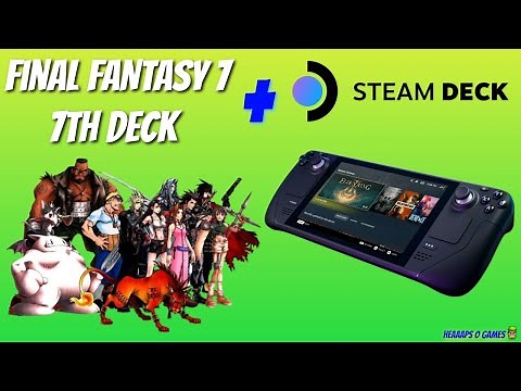 Final Fantasy VII 7th Deck Heaven 3.4.0 Steam Deck Install Guide 2026