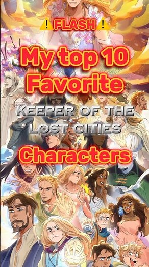 My top 10 favorite KOTLC characters! #edit #kotlc #keeperofthelostcities