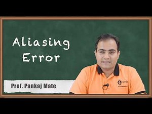 Aliasing Error | Sampling Theorem | Signals and Systems