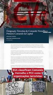 US DESIGNATES COMANDO VERMELHO AND PCC AS TERRORIST ORGANIZATIONS