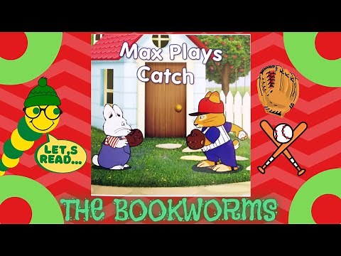 Max & Ruby: Max Plays Catch - By Rosemary Wells⚾