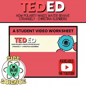 TED-Ed Video Worksheet|Properties of Water,Polarity|Chemistry|Biology|Bellringer