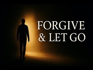 How to Forgive and Let Go | Forgiving What You Can’t Forget Audiobook