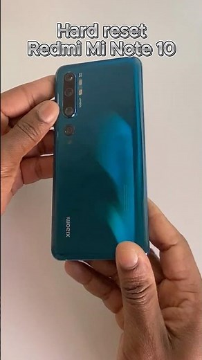 How to Hard Reset Redmi Mi Note 10