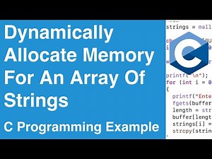 Dynamically Allocate Memory For An Array Of Strings | C Programming Example