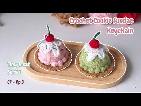 Crochet Cookie Sundae Tutorial 🍪🍦| Tiny Treats Series [Crochet Food - Ep.3]