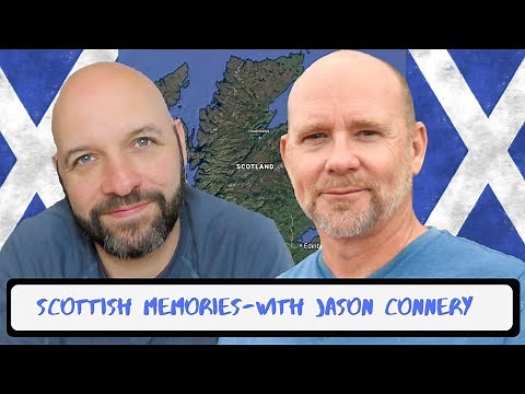 Scottish Memories - WIth Jason Connery