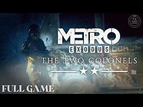 METRO EXODUS : THE TWO COLONELS | Gameplay Walkthrough No Commentary 4K 60FPS [RT] PC ULTRA