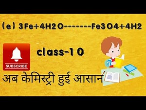 Identify the oxidising agent (oxidant) in the following reactions (e) 3Fe + 4H2O → Fe3O4 + 4H2