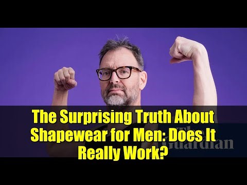 The Surprising Truth About Shapewear for Men: Does It Really Work?