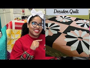 Beginner Friendly Dresden Quilt