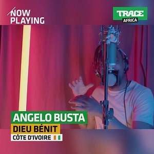 #NOWPLAYING : Retrouvez le clip "Dieu Bénit" by Angelo Busta sur TRACE AFRICA 🎶🔥 | TRACE Afrique