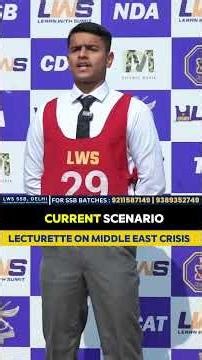 Lecturette on Middle East Crisis– Causes and Global Impact #ssb #lws #lecturette #nda #viral #sports