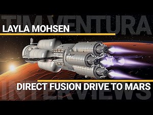 Direct Fusion Drive To Mars | Layla Mohsen