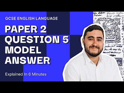 English Language Paper 2 - Question 5 - Model Answer | GCSE English Language