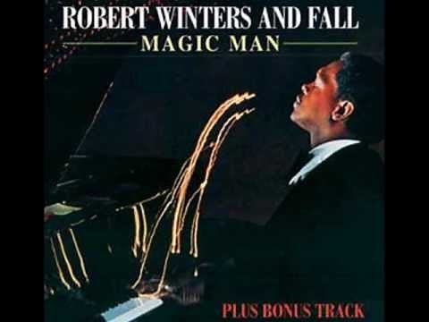 Robert Winters & Fall - Magic Man