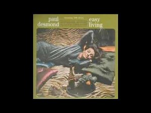 Paul Desmond × Easy Living