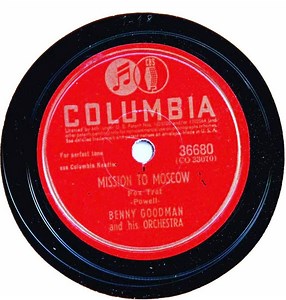 Benny Goodman And His Orchestra - Mission To Moscow / It's Always You