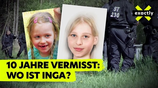 exactly: Seit 10 Jahren vermisst - Das Rätsel um Inga