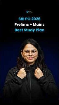 What should be the Best Study Plan to prepare SBI PO Prelims & Mains Together ?