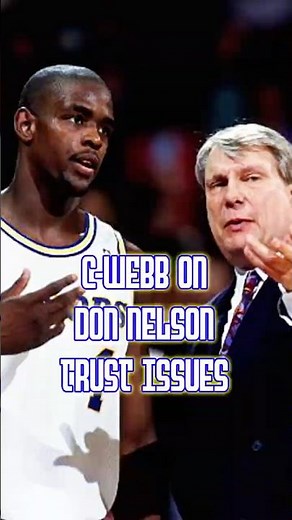 Webber on Don Nelson trust issues #chriswebber #nba #basketball #donnelson #coach #warriors #story