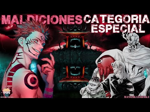 ♦️Todas las MALDICIONES Categoria ESPECIAL | El REY SUKUNA y los Espiritus MALDITOS 🖤 Jujutsu Kaisen
