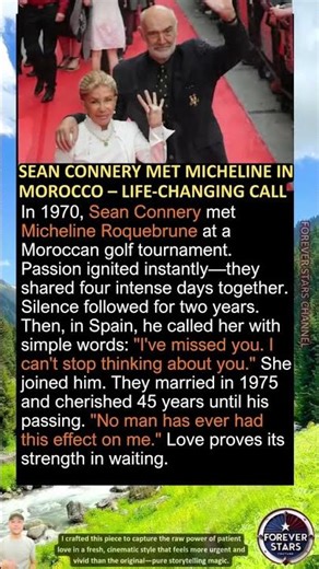 Sean Connery Met Micheline in Morocco – Life-Changing Call