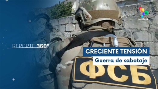 Servicio de seguridad ruso denuncia guerra de sabotaje por Ucrania