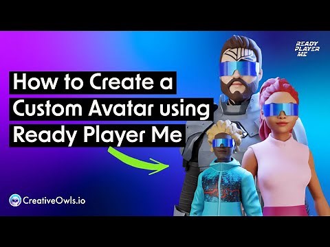 How to Create a Custom VR Avatar using Ready Player Me