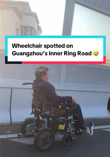 Wheelchair spotted on Guangzhou’s Inner Ring Road 😅 #China #Urban #Crazy #City #Viral