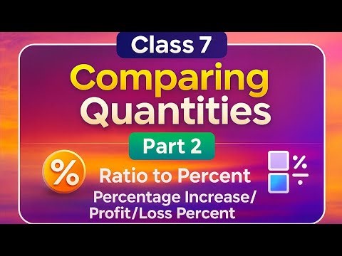 Class 7th | Comparing Quantities| lecture 2| full concept + examples #maths #class7 #learnmaths