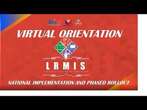 VIRTUAL ORIENTATION ON THE NATIONAL IMPLEMENTATION AND PHASED ROLLOUT OF THE LRMIS