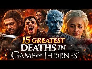 15 Greatest Deaths in Game of Thrones That Shocked the World