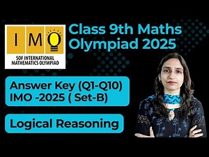 Answer Key Set B IMO 2025-26/Class 9 Maths Olympiad Exam Solution (Q1 - Q10)/28th Nov 2025