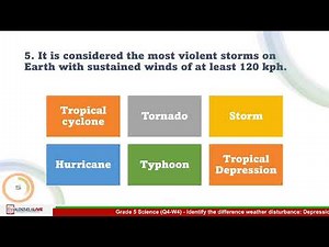 Grade 5 Science (Q4-W4) - Identify the difference weather disturbance - Depression Storm and Typhoon