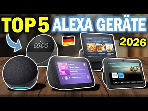 Beste ALEXA Geräte 2026 | Top-5 Alexa Geräte Vergleich [5 Preisklassen]