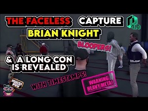 Brian Knight Captured by The Faceless & A Long Con Revealed | GTA RP NoPixel 4.0