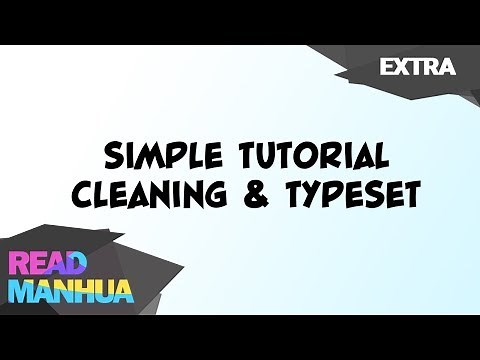 Simple Tutorial Cleaning & Typesetting Manhua