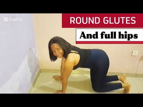WORKOUT FOR ROUND GLUTES AND FULL HIPS