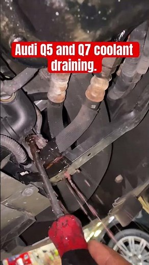 Audi coolant draining.