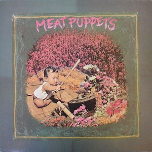 Meat Puppets - Meat Puppets