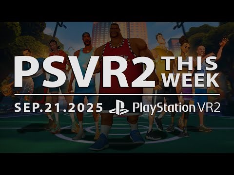 PSVR2 THIS WEEK | September 20, 2025 | New Games, State of Play Rumors, New DLC & More!