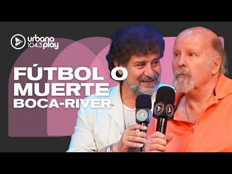 PREVIA DEL SUPERCLÁSICO BOCA-RIVER: Daniel Mollo vs. el Tano Pasman en FÚTBOL O MUERTE #VueltaYMedia