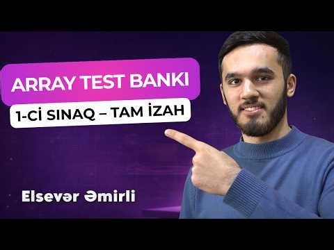 Array Test Bankı 1-ci Sınaq – Tam İzah | İnformatika 2026