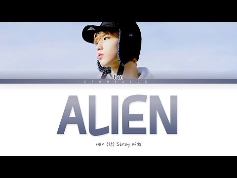 [VOSTFR] [SKZ-RECORD] HAN – 'ALIEN' (외계인) [Color Coded Lyrics Fr/Rom/Han]