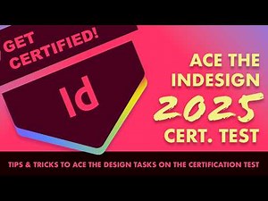 Ace the Adobe InDesign 2025 Certification Test! | Tips & Tricks to Pass Like a Pro