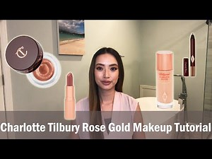 Charlotte Tilbury Rose Gold Makeup Tutorial