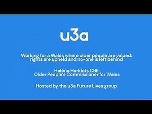 Working for a future where older people are valued, Heléna Herklots | Future Lives | u3a UK