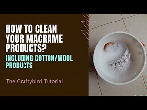 How to clean Macrame products?